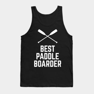 Best Paddle Boarder Funny Tank Top